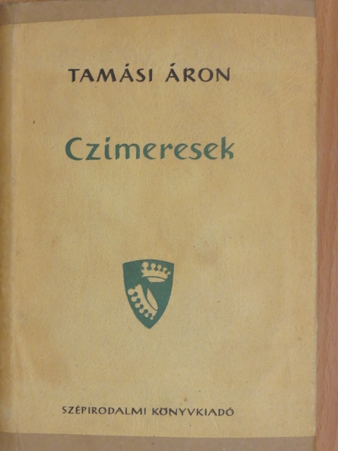Tamási Áron - Czímeresek [antikvár]