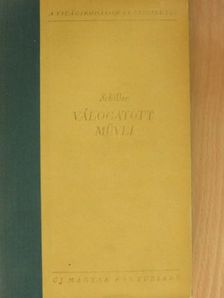 Friedrich Schiller - Schiller válogatott művei I. (töredék) [antikvár]