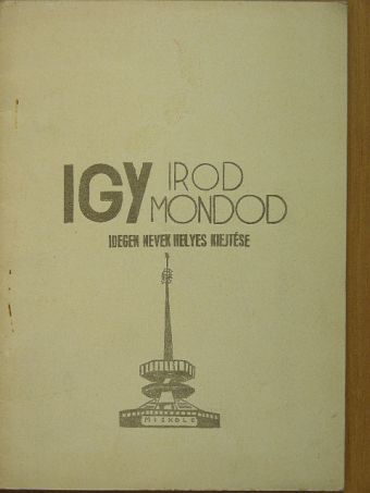 Igy irod - igy mondod [antikvár]