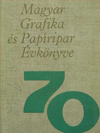 Dr. Kohó József - Magyar Grafika és Papíripar Évkönyve 1970 [antikvár]