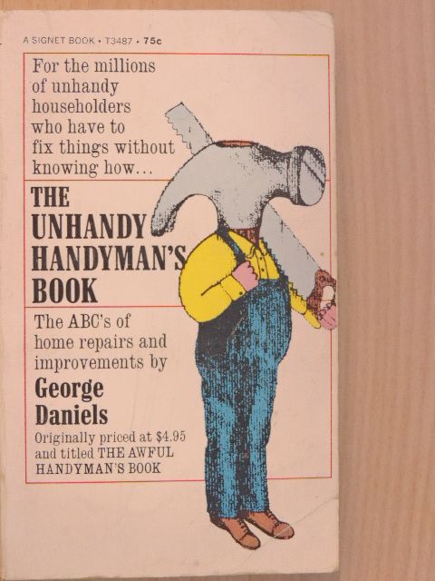 George Daniels - The unhandy handyman's book [antikvár]