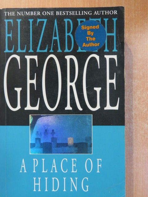 Elizabeth George - A place of hiding (aláírt példány) [antikvár]
