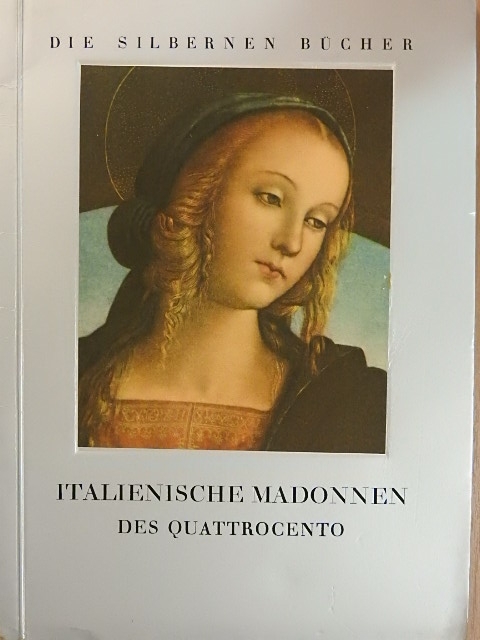 Italienische Madonnen des Quattrocento [antikvár]