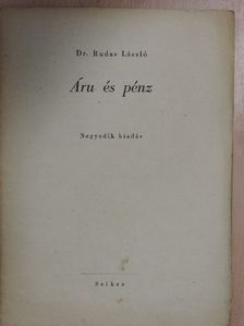 Dr. Rudas László - Áru és pénz [antikvár]