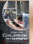 Polgár Ernő - Civilizációk nyomában (dedikált példány) [antikvár]
