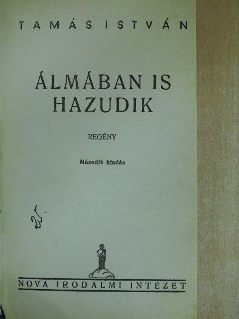 Tamás István - Álmában is hazudik [antikvár]