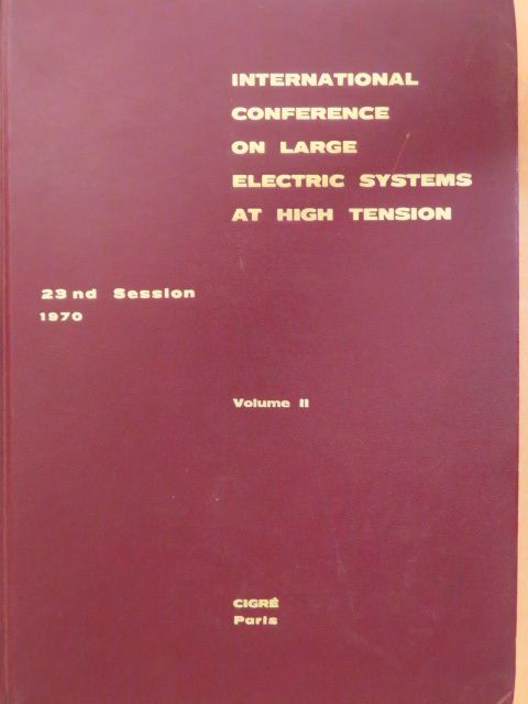 B. Mattsson - International Conference on Large Electric Systems at High Tension II. [antikvár]