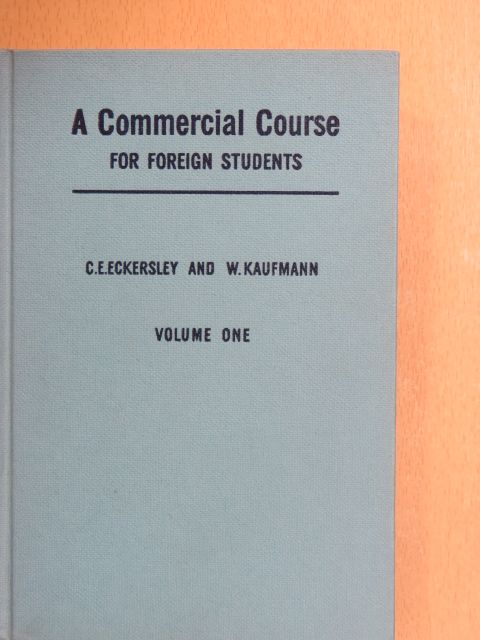 C. E. Eckersley - A commercial course 1. [antikvár]
