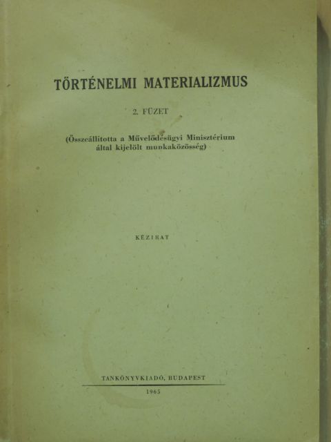 Dr. Bimbó Mihályné - Történelmi materializmus 2. [antikvár]