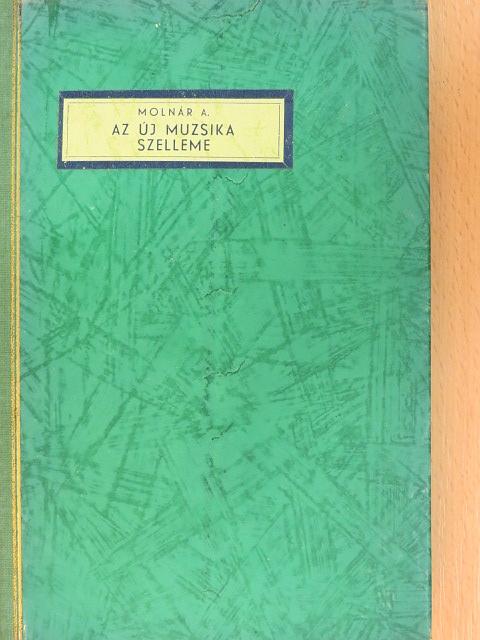 Molnár Antal - Az új muzsika szelleme [antikvár]
