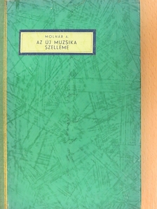 Molnár Antal - Az új muzsika szelleme [antikvár]