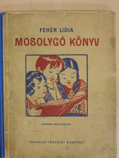 Fehér Lidia - Mosolygó könyv [antikvár]