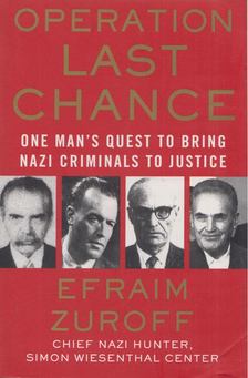 Efraim Zuroff - Operation Last Chance [antikvár]
