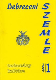 Gunst Péter - Debreceni szemle 1997/1. [antikvár]