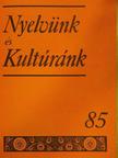 Ábrám Zoltán - Nyelvünk és Kultúránk 85. [antikvár]