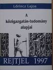Lőrincz Lajos - A közigazgatás-tudomány alapjai [antikvár]