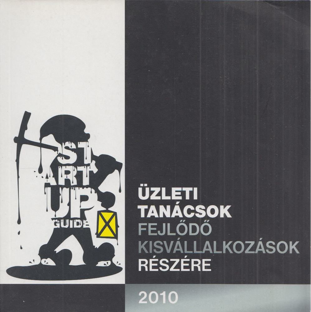 Szenes Gábor (szerk.) - Üzleti tanácsok fejlődő kisvállalkozások részére 2010 [antikvár]