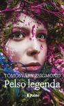 Tömösváry Zsigmond - Pelso-legenda [eKönyv: epub, mobi]
