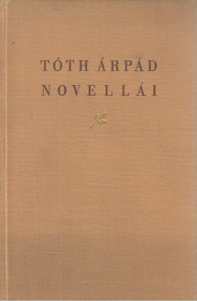 Kocztur Gizella - Tóth Árpád novellái és válogatott cikkei [antikvár]