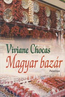 Viviane Chocas - Magyar bazár [antikvár]