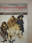Gerda Baumgarten - Puppen und Figuren aus Kunstporzellan [antikvár]