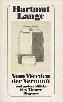 LANGE, HARTMUT - Vom Werden der Vernunft [antikvár]
