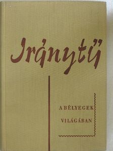 Dr. Kadocsa Gyula - Iránytű a bélyegek világában [antikvár]