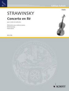 STRAWINSKY - CONCERTO EN RÉ POUR VIOLON ET ORCHESTRE (1931) POUR VIOLON ET PIANO