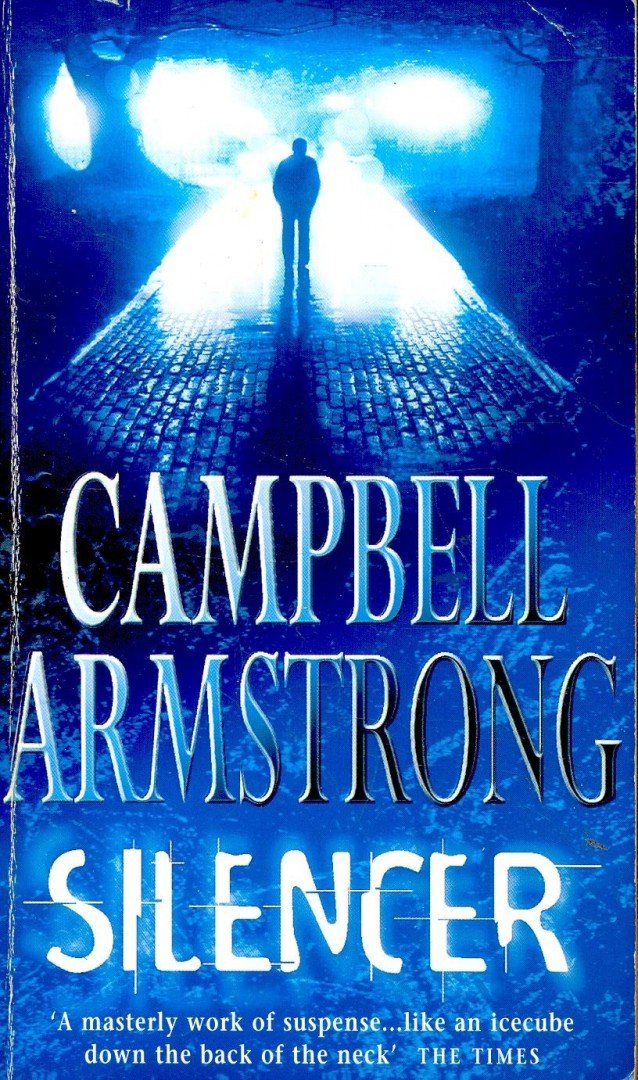 ARMSTRONG, CAMPBELL - Silencer [antikvár]