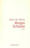 LIBERA, ALAIN de - Morgen Schtarbe [antikvár]
