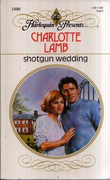Charlotte Lamb - Shotgun Wedding [antikvár]