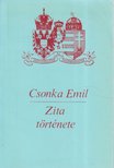 CSONKA EMIL - Zita története [antikvár]