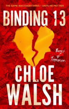 Chloe Walsh - Binding 13 (The Boys of Tommen Series, Book 1)