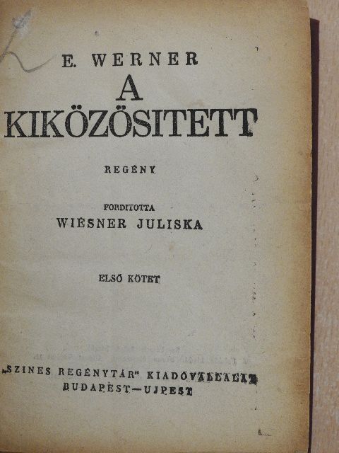 E. Werner - A kiközösitett I-III. [antikvár]