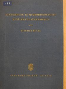Dr. Dietrich Mücke - Einführung in Mikrobiologische Bestimmungsverfahren [antikvár]