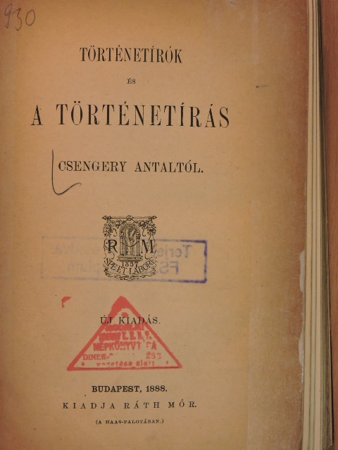 Csengery Antal - Történetírók és a történetírás [antikvár]