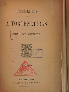 Csengery Antal - Történetírók és a történetírás [antikvár]
