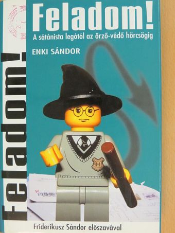Enki Sándor - Feladom! [antikvár]