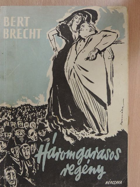 Bert Brecht - Háromgarasos regény [antikvár]