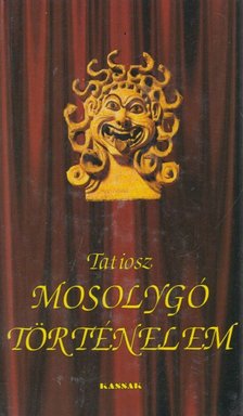 TATIOSZ - Mosolygó történelem [antikvár]