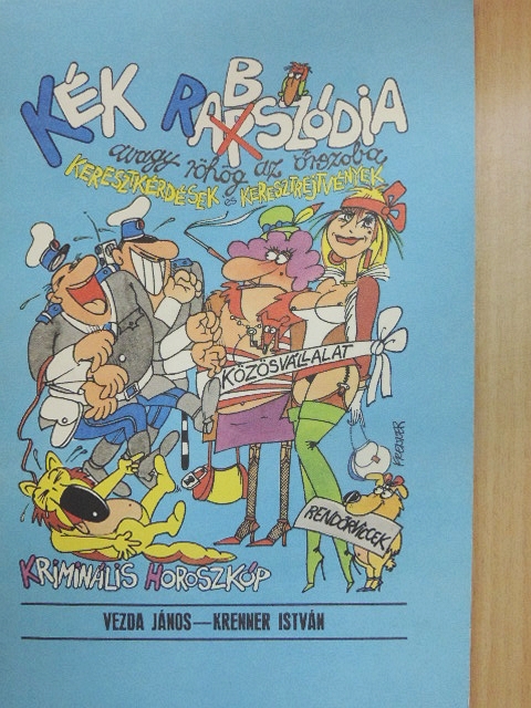 Vezda János - Kék rabszódia, avagy röhög az őrszoba [antikvár]