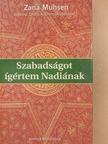 Andrew Crofts - Szabadságot ígértem Nadiának [antikvár]
