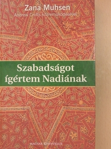 Andrew Crofts - Szabadságot ígértem Nadiának [antikvár]