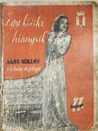 Ákos Miklós - "Egy kereke hiányzik" (rossz állapotú) [antikvár]