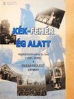 Bereczki Károly - Kék-fehér ég alatt [antikvár]