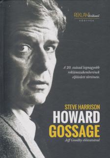 Steve Harrison - Howard Gossage (aláírt) [antikvár]