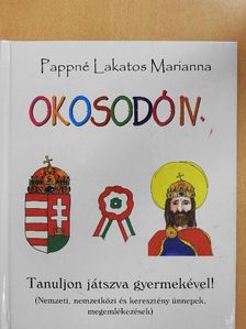 Pappné Lakatos Marianna - Okosodó IV. [antikvár]