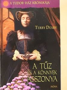 Terry Deary - A tűz és a könnyek asszonya [antikvár]