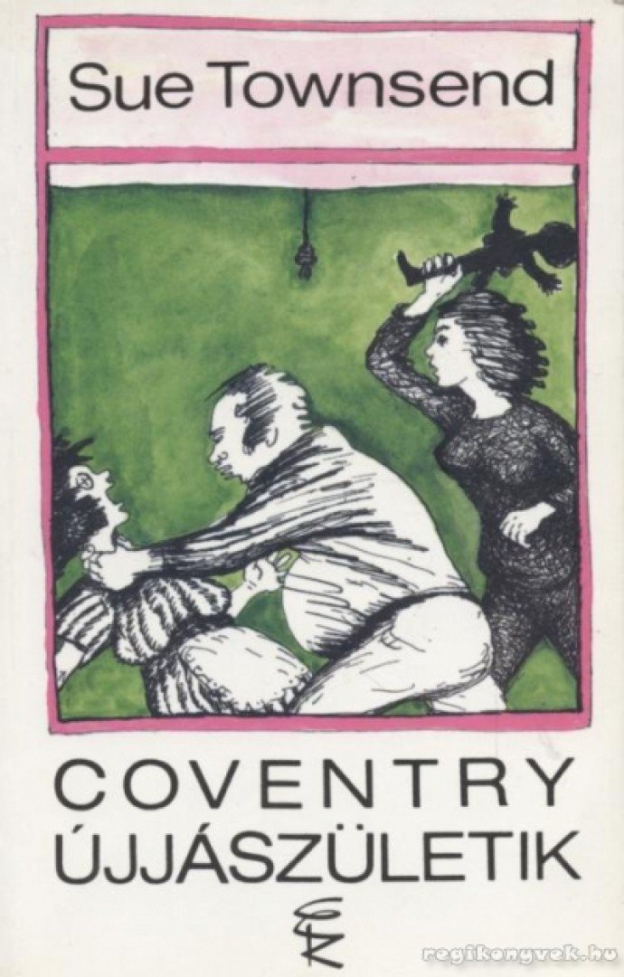 Sue Townsend - Coventry újjászületik [antikvár]