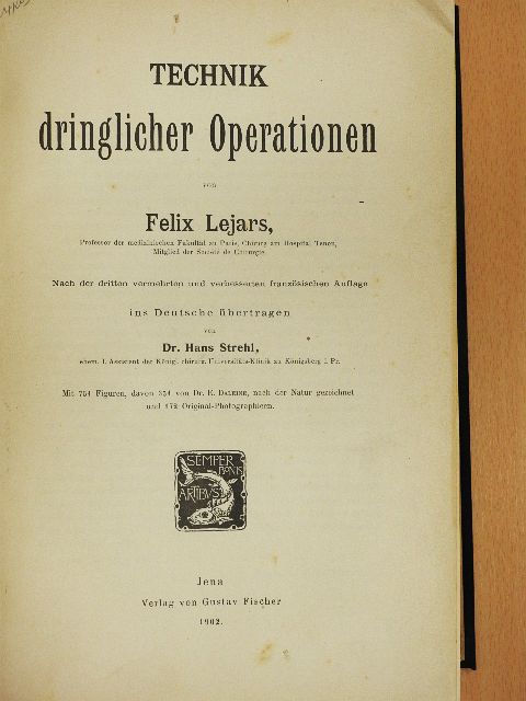 Felix Lejars - Technik dringlicher Operationen [antikvár]